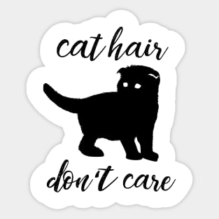 cat hair dont care.co Sticker